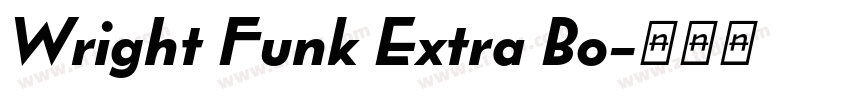 Wright Funk Extra Bo字体转换 Wright Funk Extra Bo字体转换